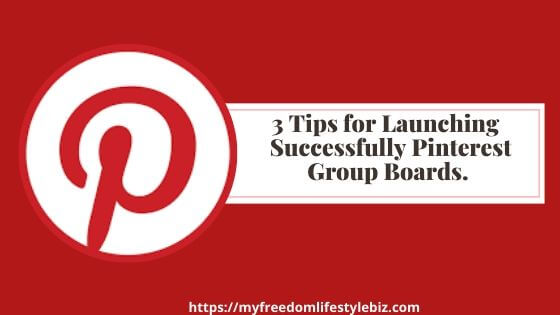 3 Tips for launching successfully Pinterest boards 