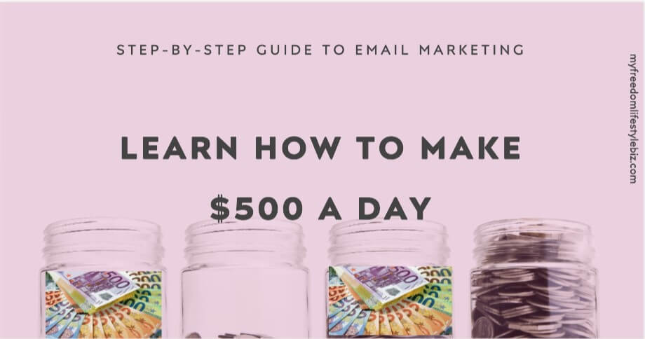 Email Marketing make $500 a day